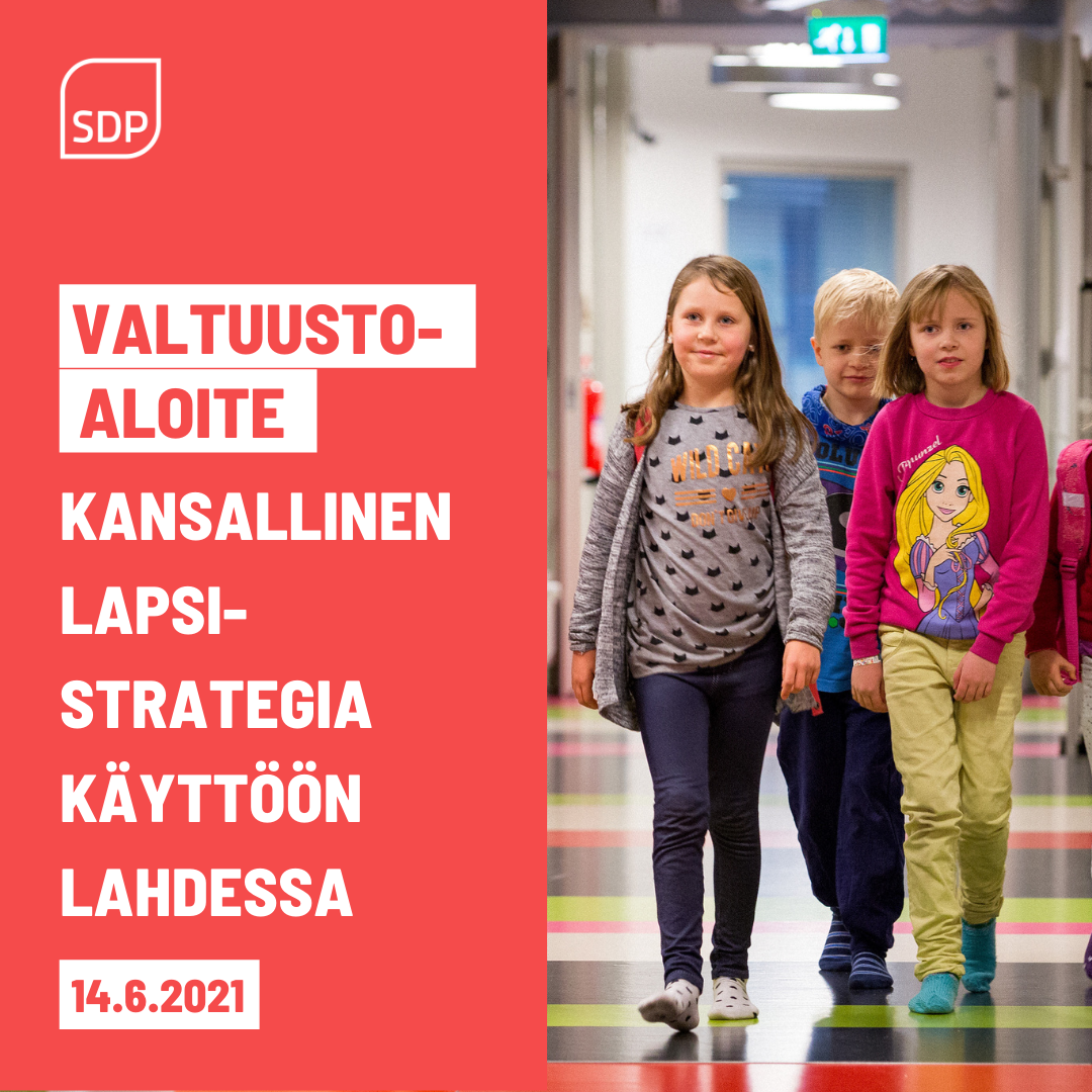 VALTUUSTOALOITE: Kansallinen lapsistrategia käyttöön Lahdessa